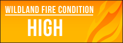 Wildland Fire Condition: High